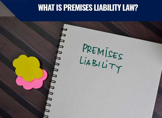 What is premises liability law?